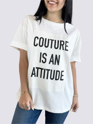 COUTURE IS AN ATTITUDE TEE